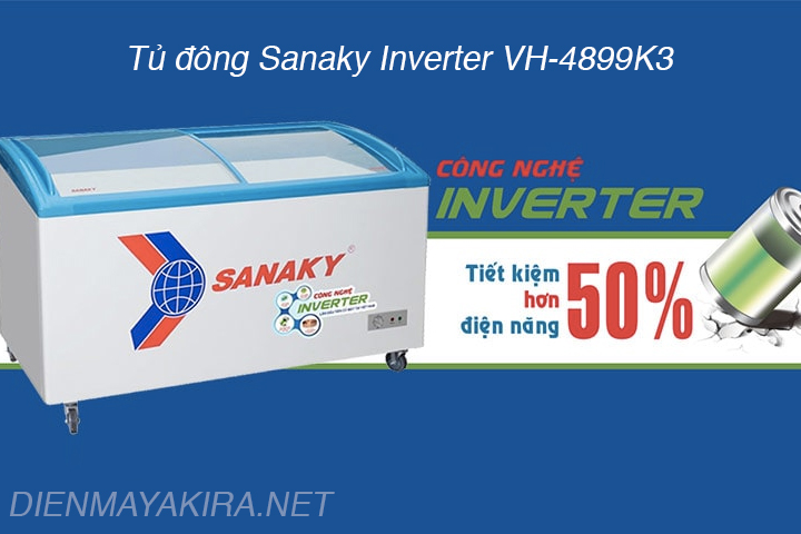 Tủ đông sanaky inverterv h4899k3 siêu tiết kiệm điện